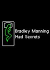 Bradley Manning Had Secrets (2012).jpg